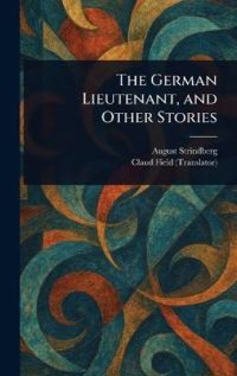 The German Lieutenant, and Other Stories