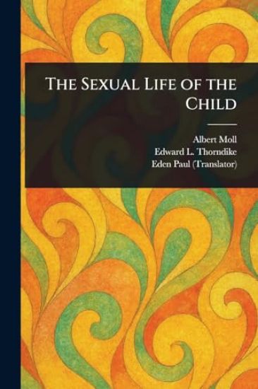 The Sexual Life of the Child