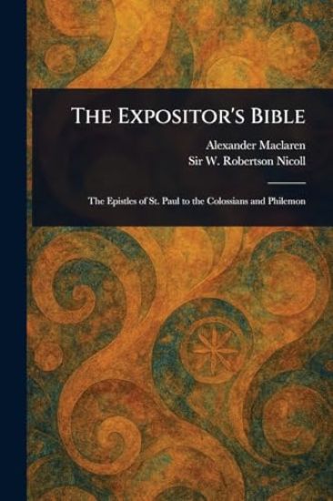 The Expositor's Bible