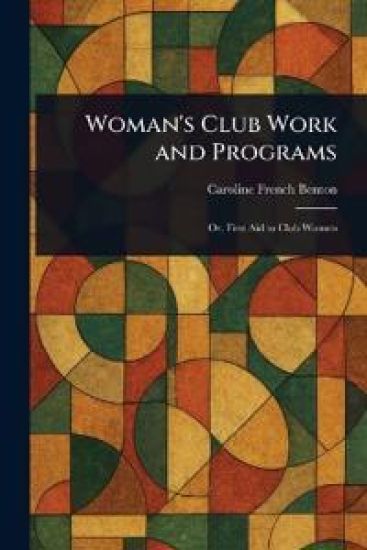 Woman's Club Work and Programs