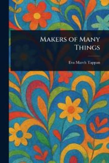 Makers of Many Things