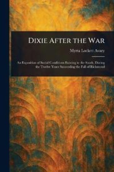Dixie After the War
