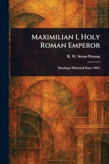 Maximilian I, Holy Roman Emperor