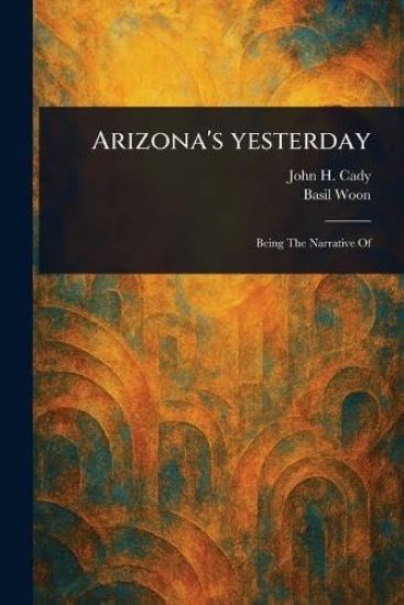 Arizona's Yesterday