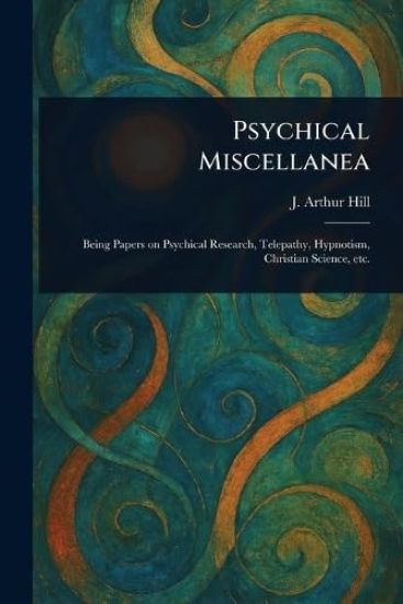Psychical Miscellanea