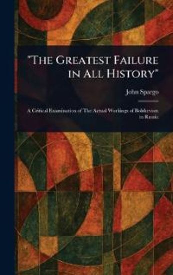 "The Greatest Failure in All History"