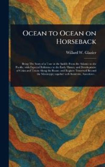 Ocean to Ocean on Horseback
