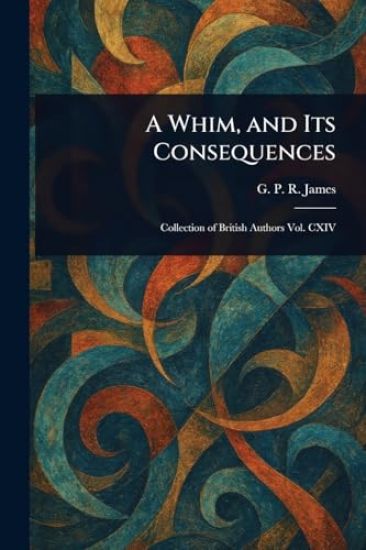 A Whim, and Its Consequences