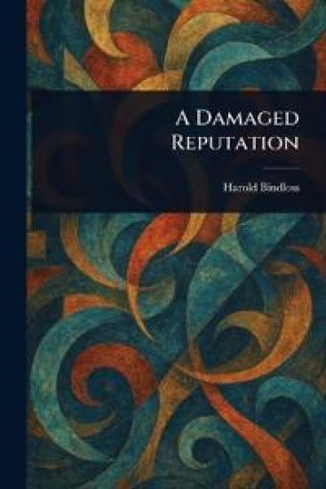 A Damaged Reputation