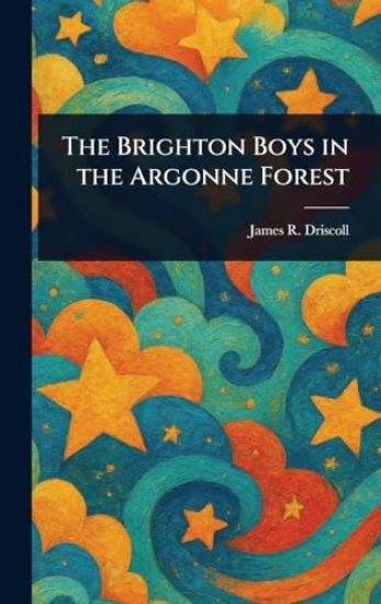 The Brighton Boys in the Argonne Forest