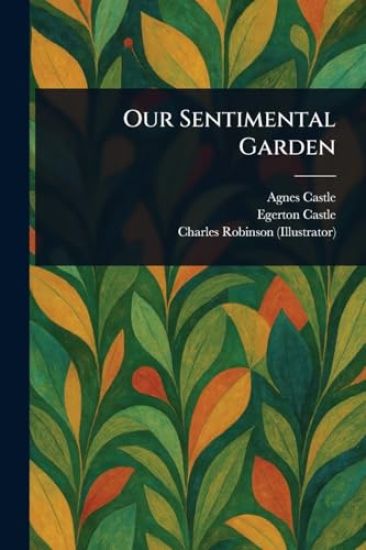 Our Sentimental Garden