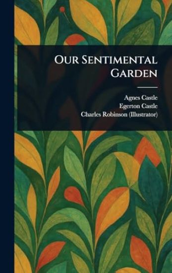 Our Sentimental Garden
