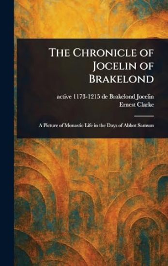 The Chronicle of Jocelin of Brakelond