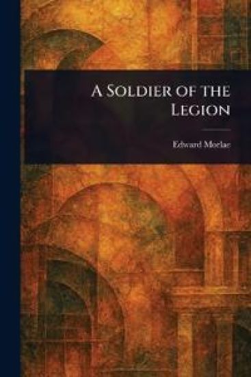 A Soldier of the Legion