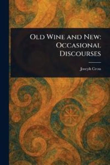 Old Wine and New