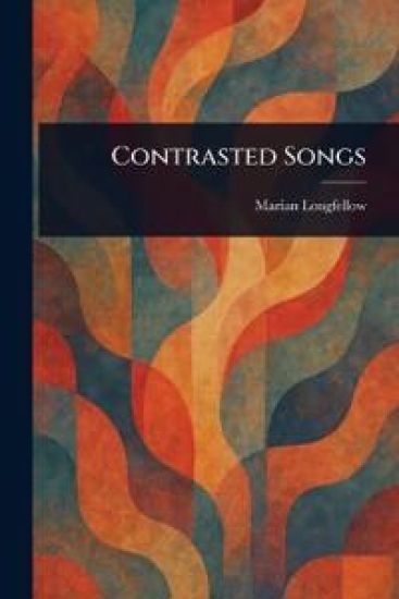 Contrasted Songs