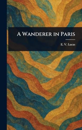 A Wanderer in Paris