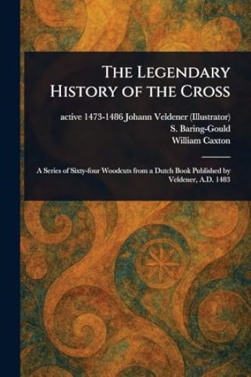 The Legendary History of the Cross