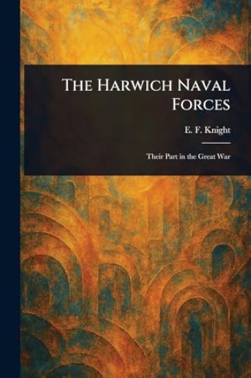 The Harwich Naval Forces