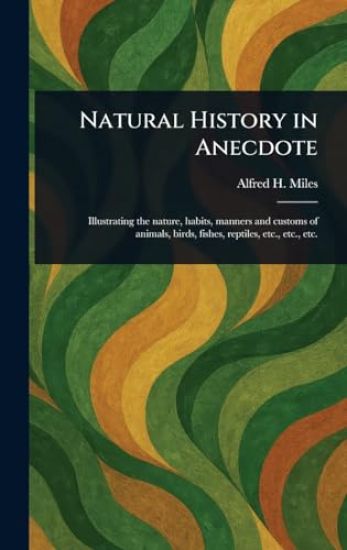 Natural History in Anecdote