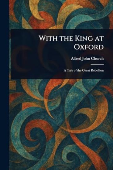 With the King at Oxford