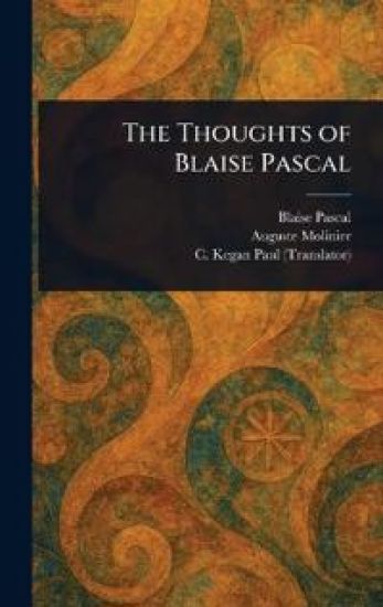 The Thoughts of Blaise Pascal