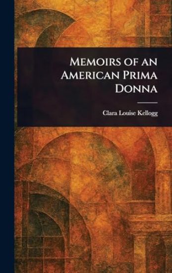 Memoirs of an American Prima Donna