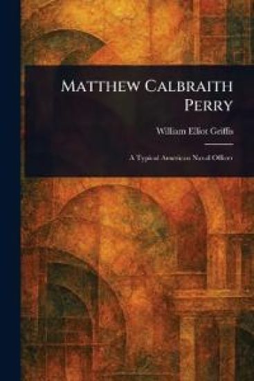 Matthew Calbraith Perry