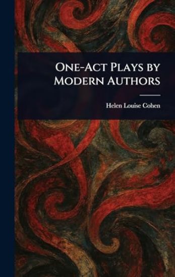 One-Act Plays by Modern Authors