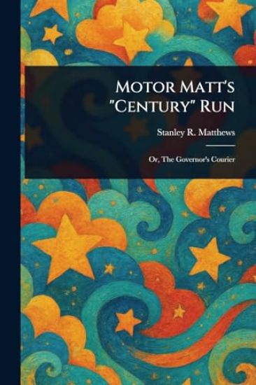 Motor Matt's "Century" Run