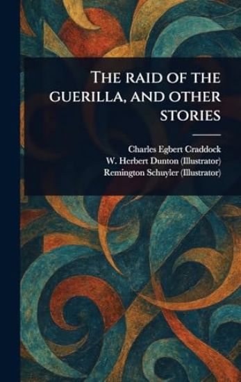 The Raid of the Guerilla, and Other Stories
