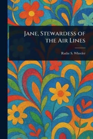 Jane, Stewardess of the Air Lines
