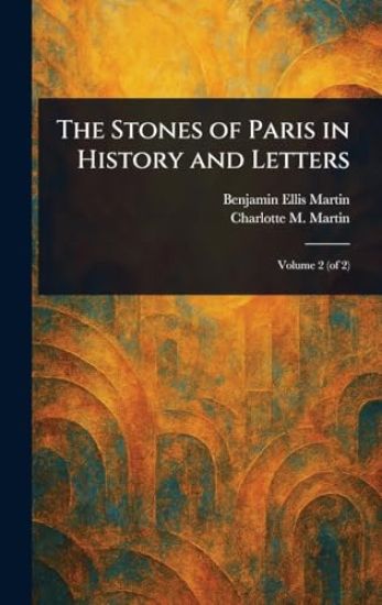 The Stones of Paris in History and Letters