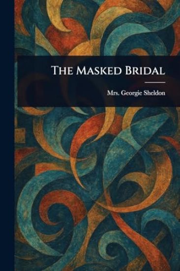 The Masked Bridal