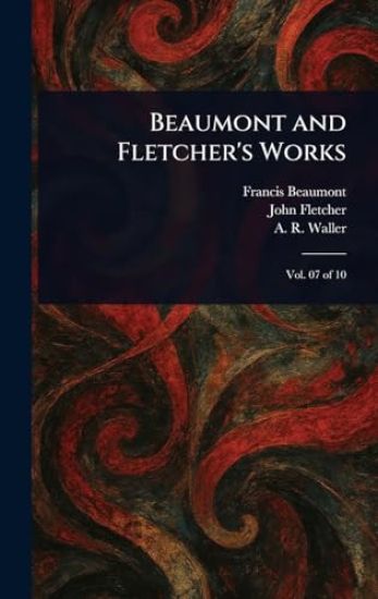 Beaumont and Fletcher's Works