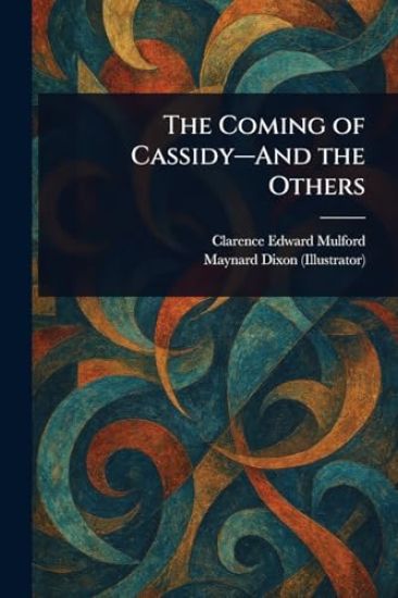 The Coming of Cassidy-And the Others