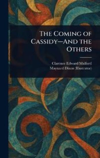 The Coming of Cassidy-And the Others