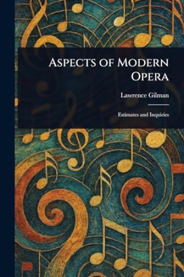 Aspects of Modern Opera