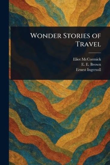 Wonder Stories of Travel