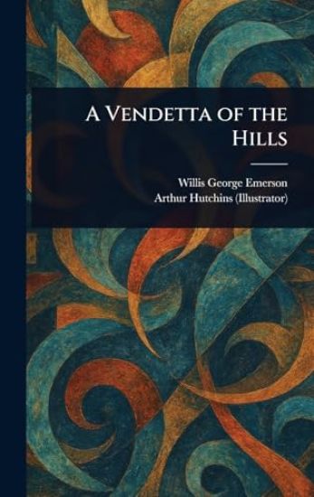 A Vendetta of the Hills