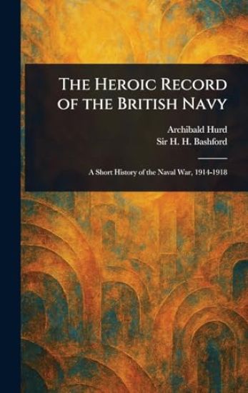 The Heroic Record of the British Navy
