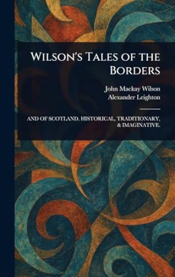 Wilson's Tales of the Borders