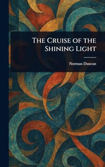 The Cruise of the Shining Light