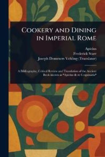 Cookery and Dining in Imperial Rome