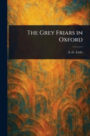 The Grey Friars in Oxford