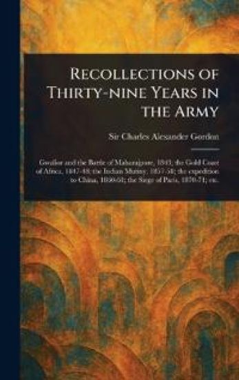Recollections of Thirty-nine Years in the Army