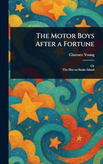 The Motor Boys After a Fortune