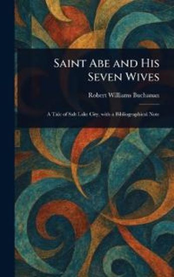 Saint Abe and His Seven Wives