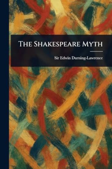 The Shakespeare Myth
