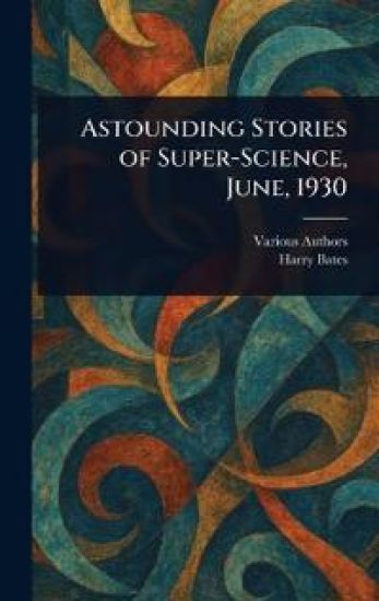 Astounding Stories of Super-Science, June, 1930